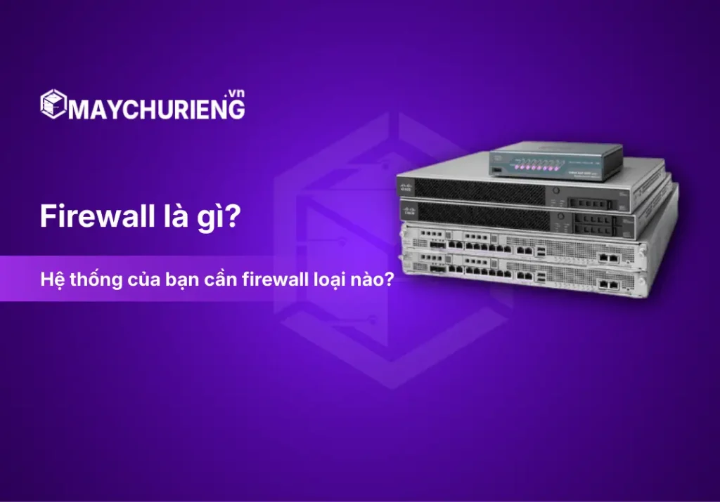Firewall là gì?